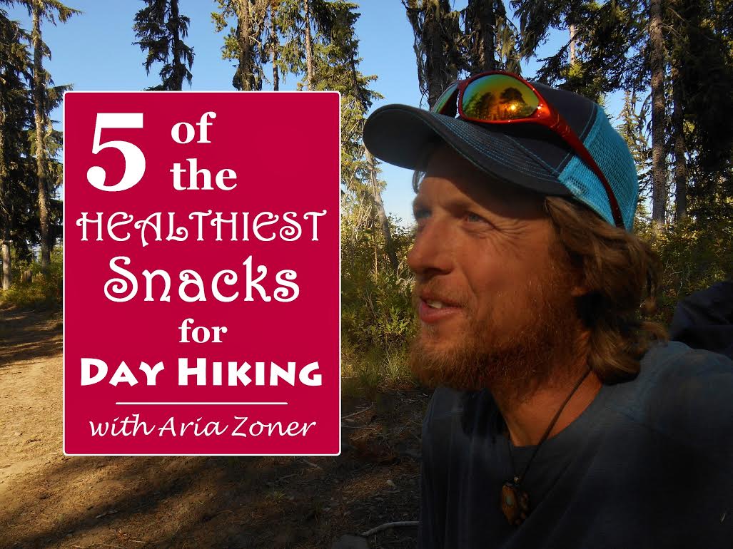 5 of the Healthiest Snacks for Day Hiking