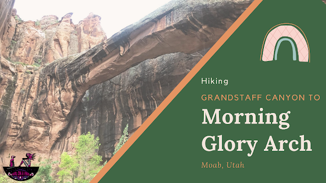 Hiking Grandstaff Canyon to Morning Glory Arch