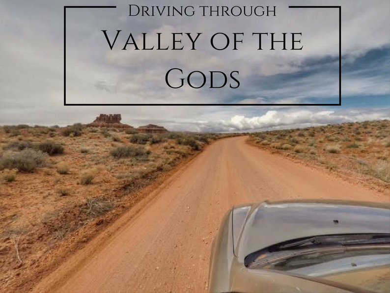 Driving through Valley of the Gods, Utah, Best Utah Scenic Drives