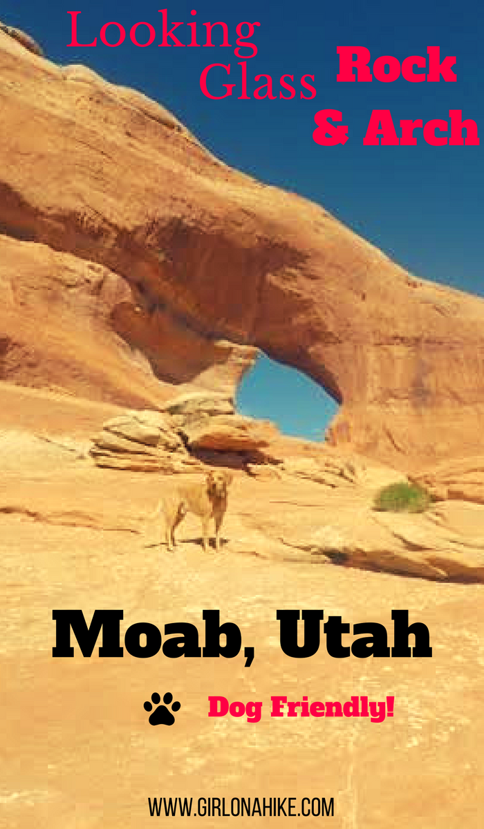 Looking Glass Rock & Arch, Moab, Arches in Utah, Hiking in Utah with Dogs