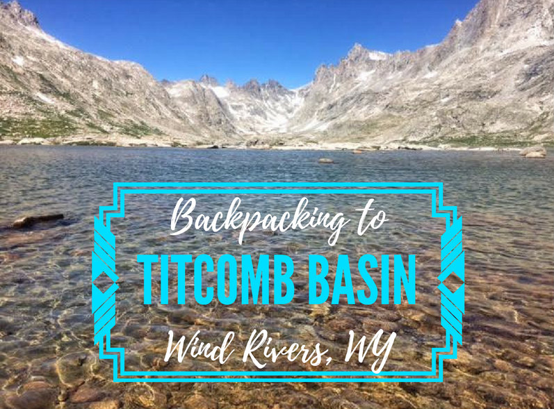 Backpacking to Titcomb Basin, Wind Rivers