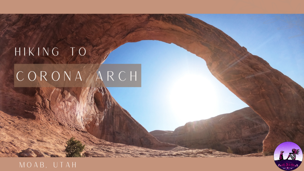 Hiking to Corona Arch, Moab