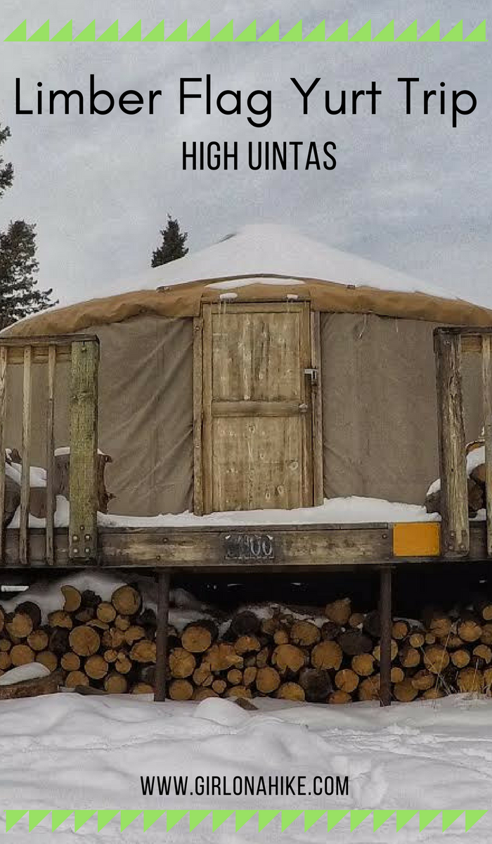 Limber Flag Yurt Trip, Staying in the Limber Flat Yurt, Limber Flat Yurt Uintas, Yurts of Utah