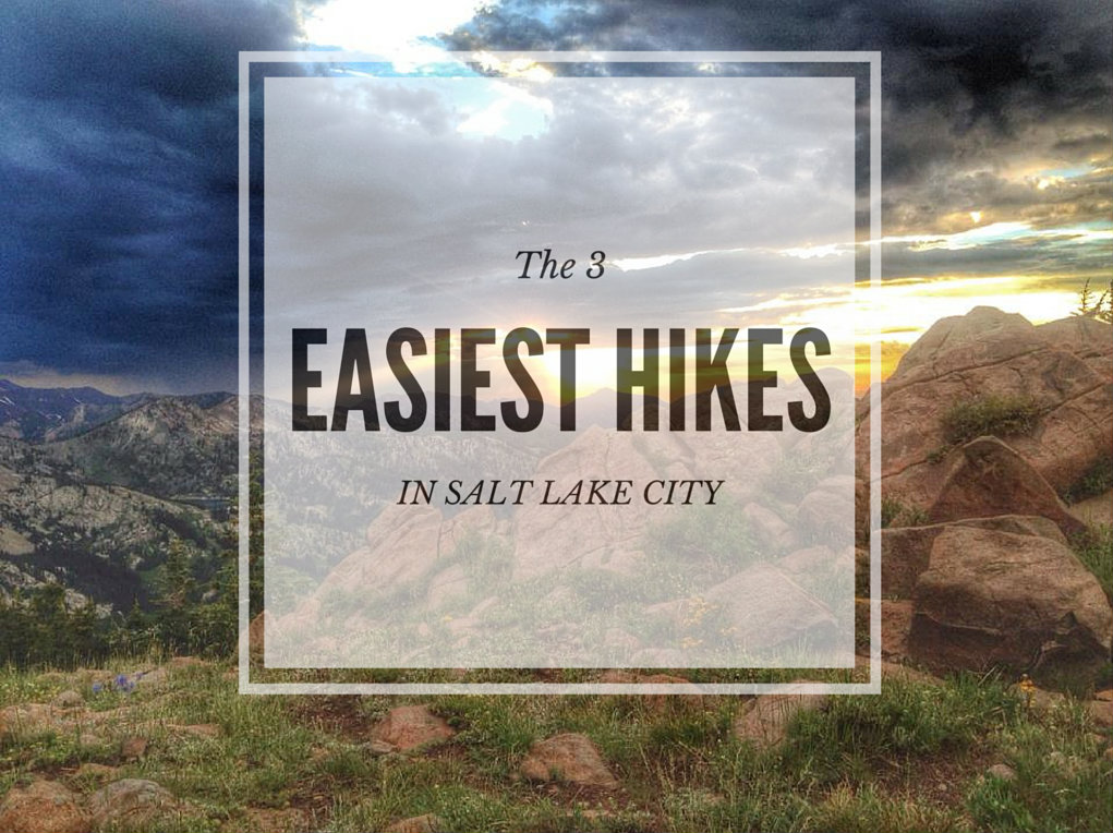 The 3 Easiest Hikes in Salt Lake City, Utah