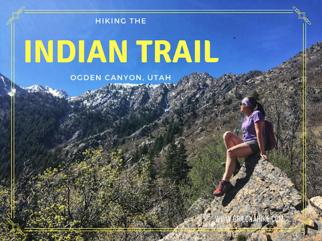 Hiking the Indian Trail in Ogden