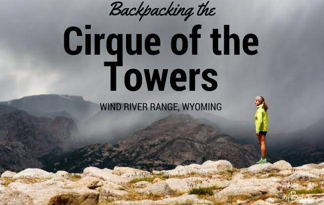 Backpacking to the Cirque of the Towers, Wind Rivers