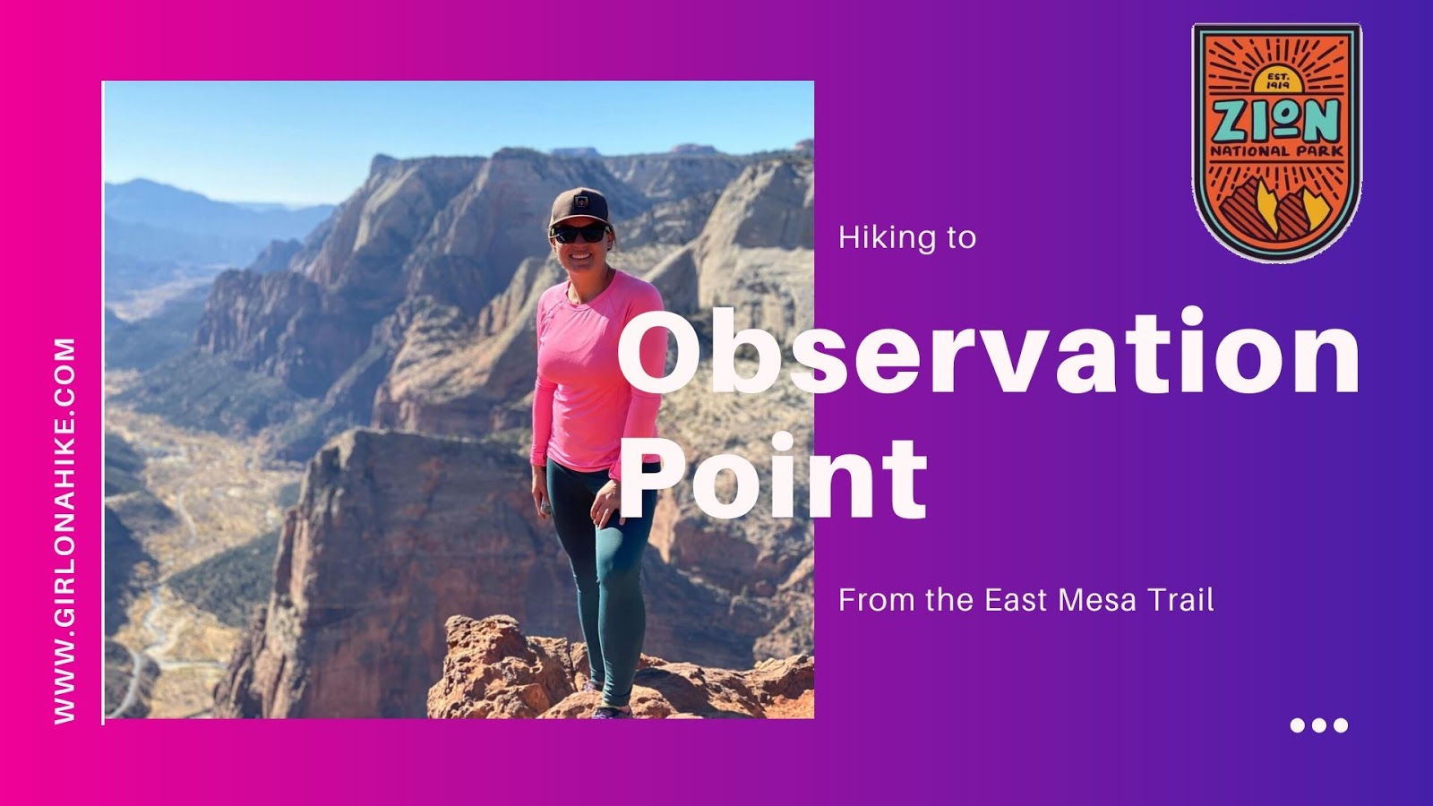 Hiking to Observation Point via East Mesa Trail, Zion National Park