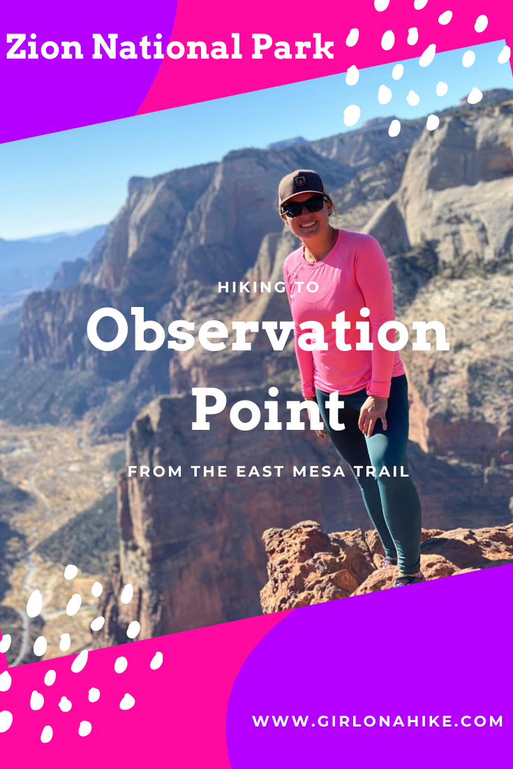 Hiking Observation Point from the East Mesa Trailhead, Zion National Park 