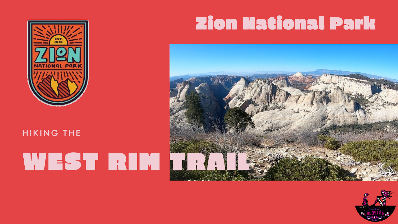 Hiking the West Rim Trail, Zion National Park