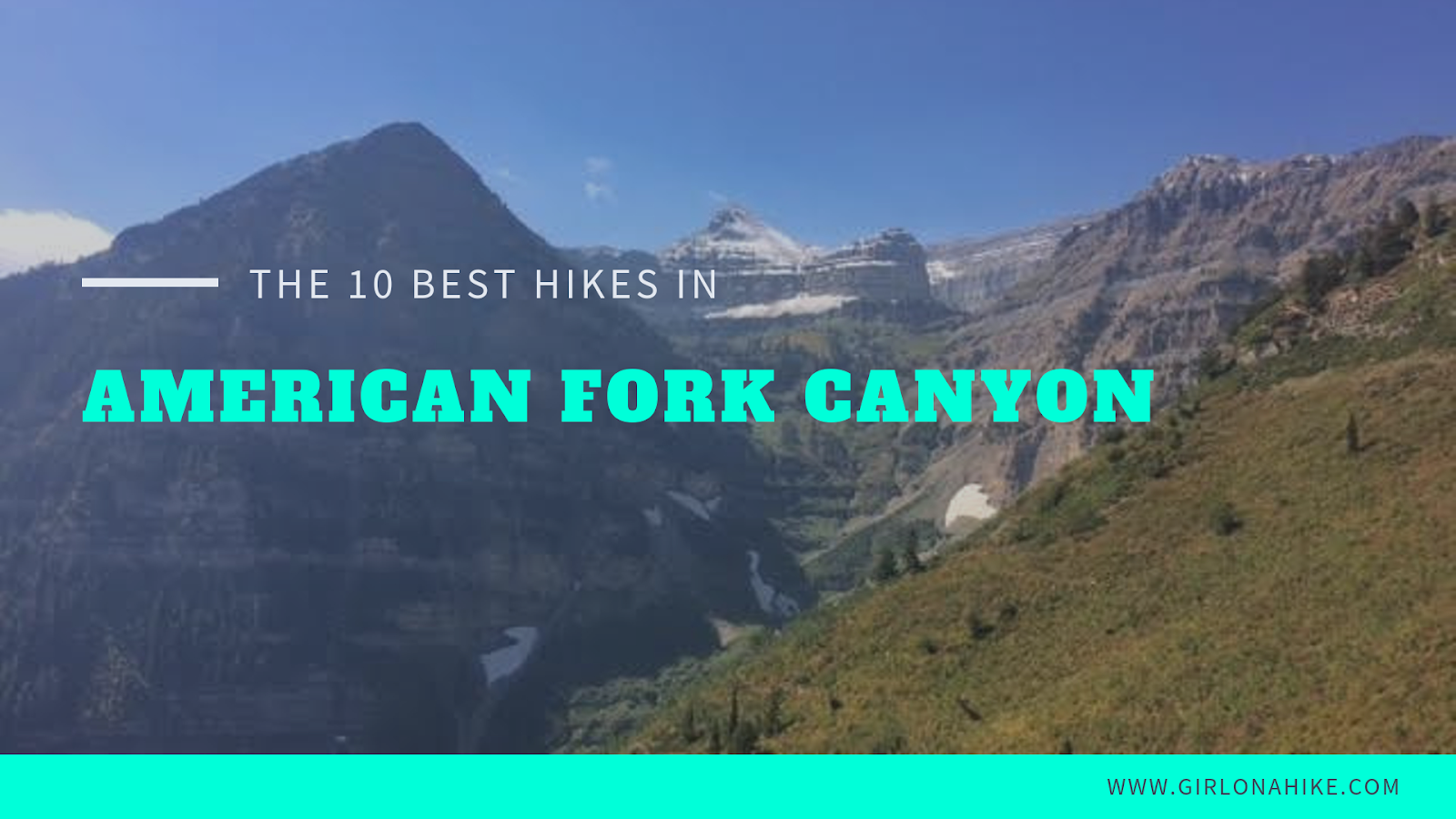 The Top 10 Hikes in American Fork Canyon, American fork canyon best hikes and trails, best views in American fork canyon
