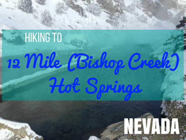 12 Mile (Bishop Creek) Hot Springs, Nevada