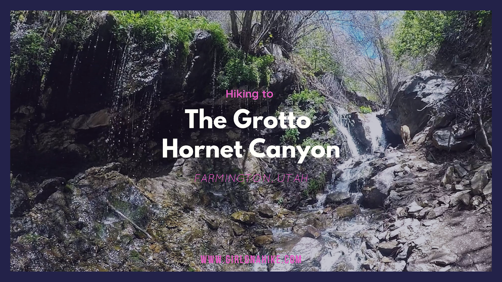 Hiking to the Grotto - Hornet Canyon