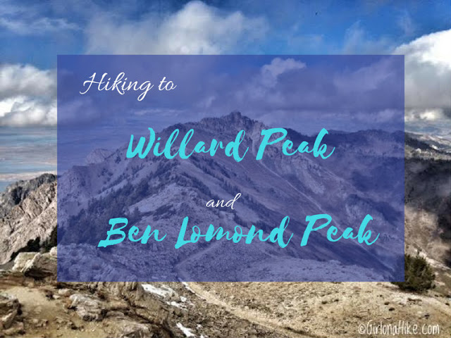 Hiking to Willard Peak & Ben Lomond Peak