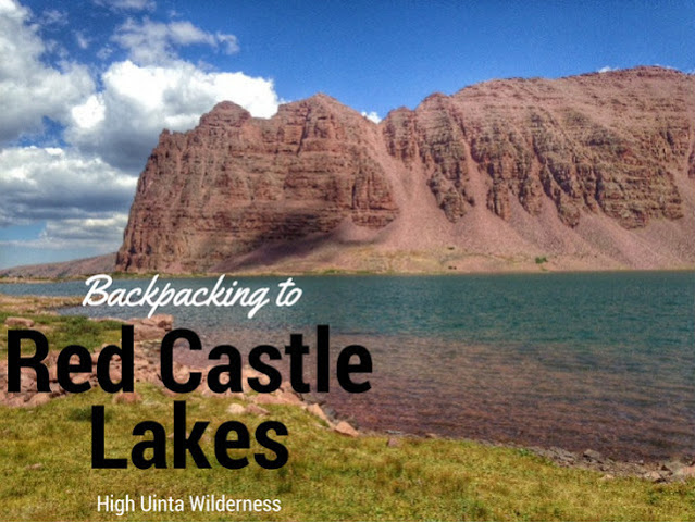 The Best Backpacking Trips in the Uintas, red castle lakes uintas