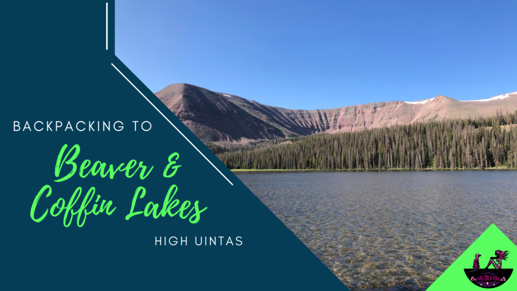 Backpacking to Beaver & Coffin Lakes, High Uintas