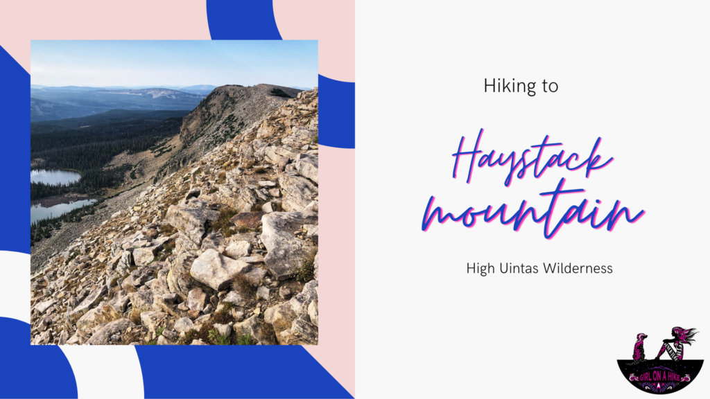 Hiking to Haystack Mountain, High Uintas