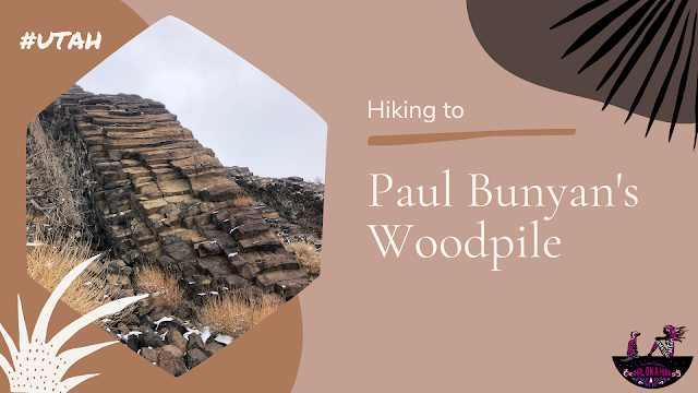 Hike to Paul Bunyan's Woodpile, Utah