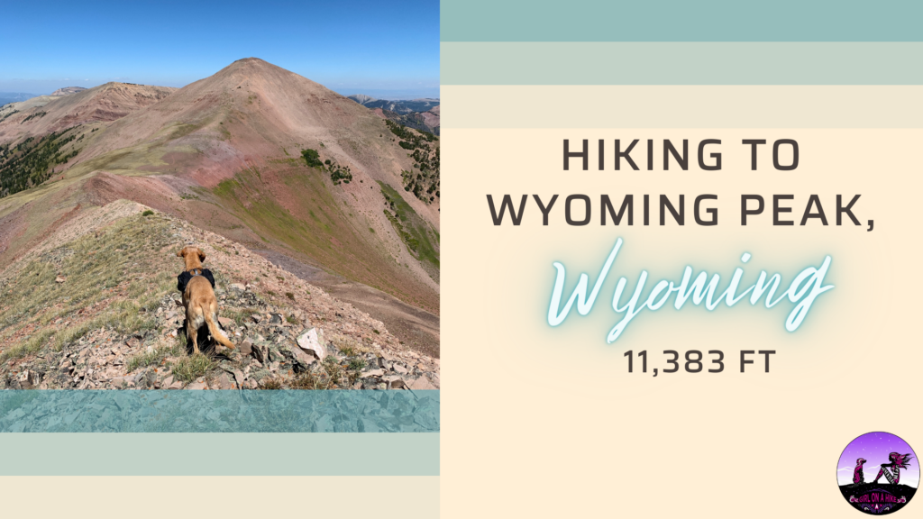 Hiking to Wyoming Peak