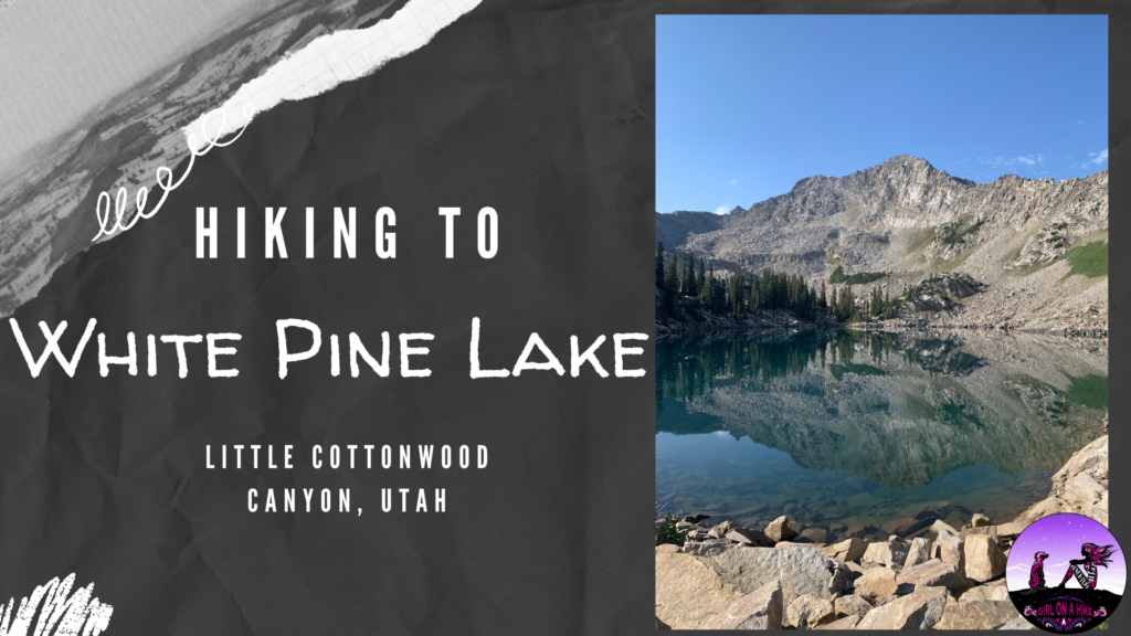 Hiking to White Pine Lake, Little Cottonwood Canyon