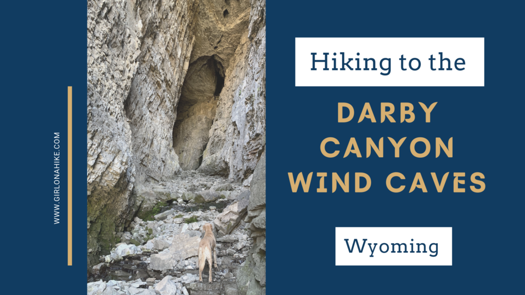 Hike to The Darby Wind Caves