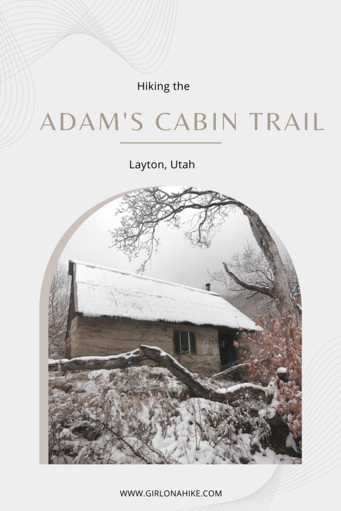 Hiking the Adam's Cabin Trail, Layton, Utah