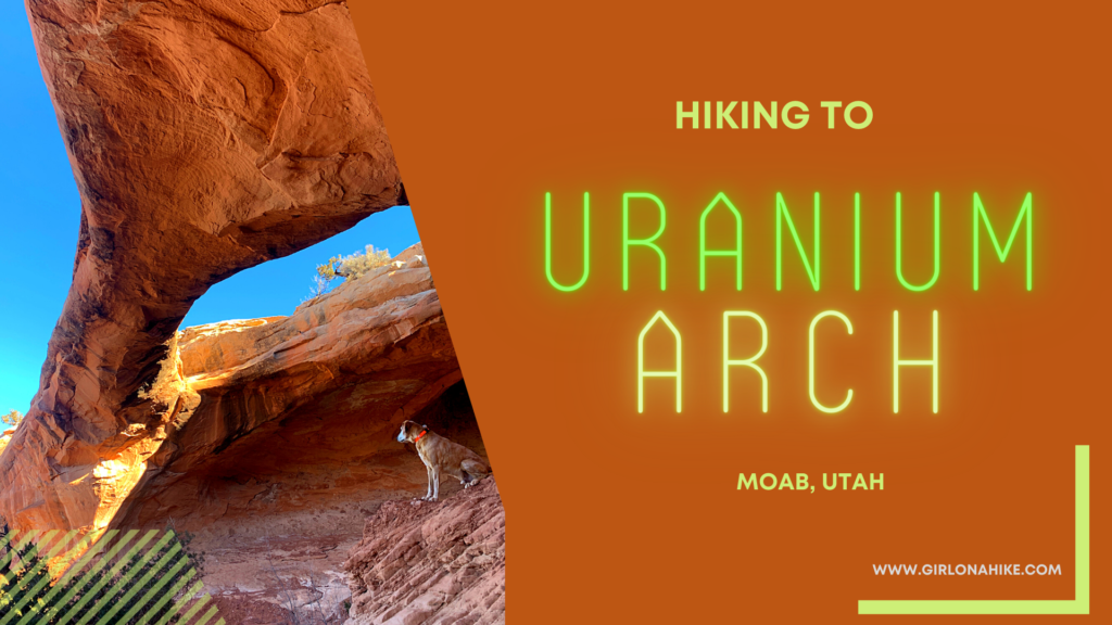 Hike to Uranium Arch, The Best Moab Arch Hikes Outside of Arches National Park