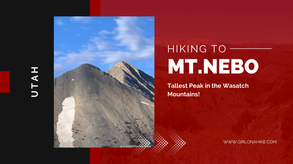 Hiking Mt.Nebo - Tallest Peak in the Wasatch