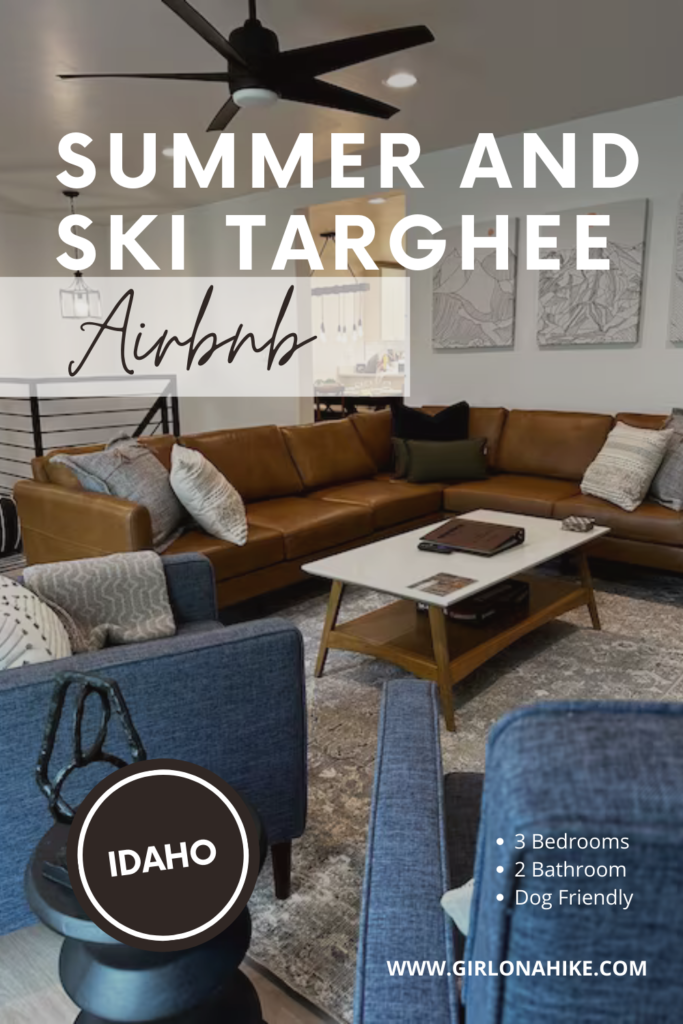 Lodging at the Summer & Ski Targhee Airbnb