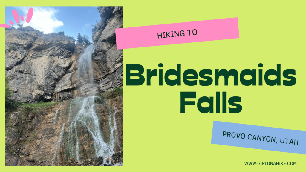 Hiking to Bridesmaids Falls, Provo Canyon